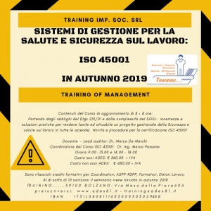 Sistemi di gestione per la salute e sicurezza sul lavoro - ISO 45001 - AUTUNNO 2019